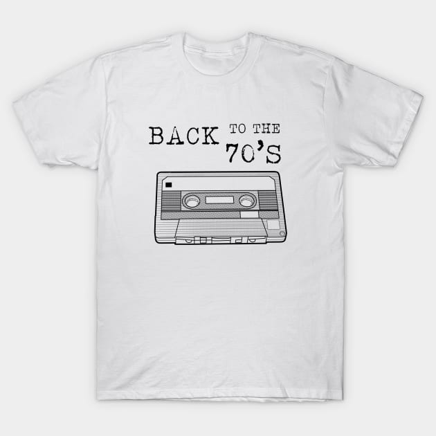 Back To The 70s / Cassette Tape Vintage Music T-Shirt T-Shirt by leepianti